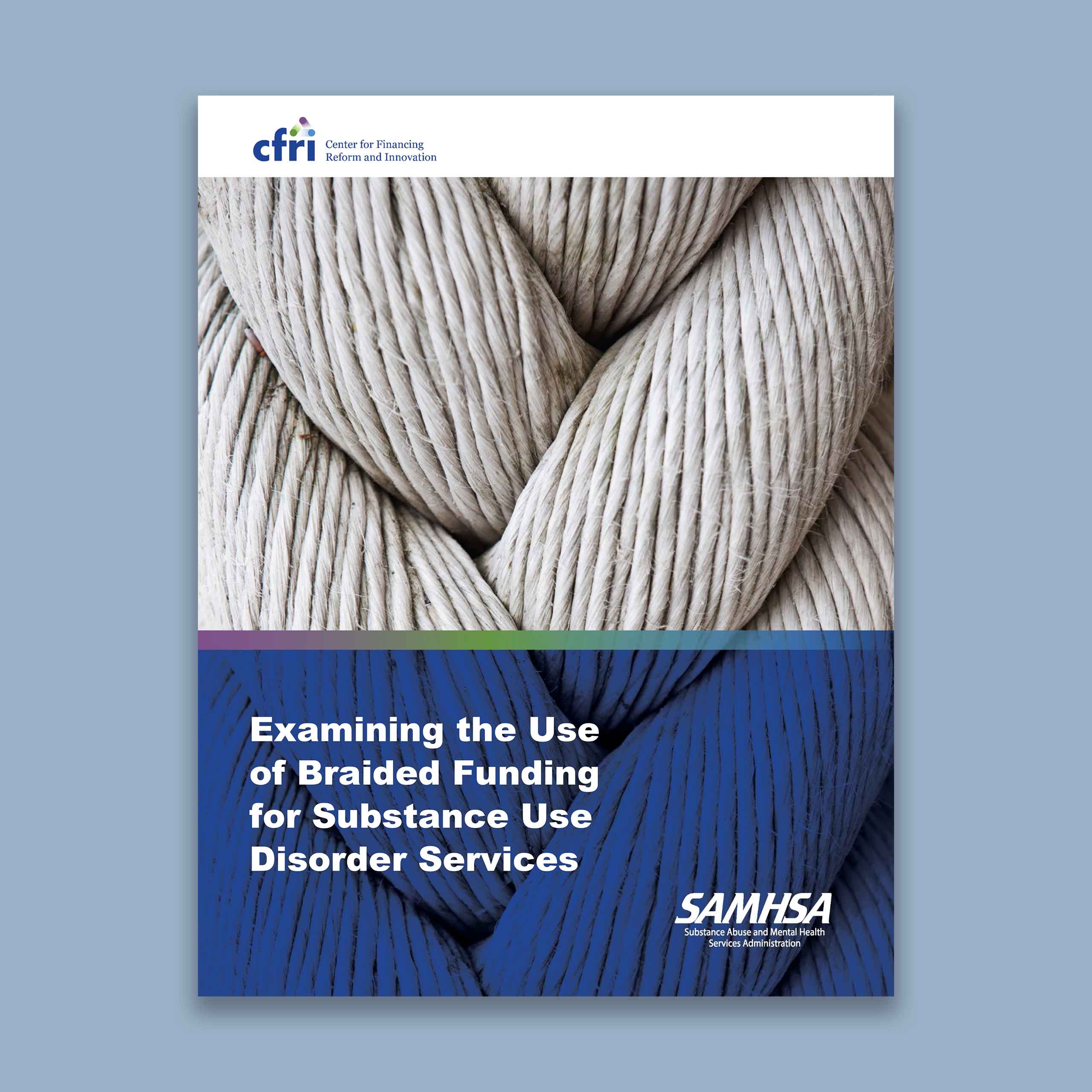 Examining the Use of Braided Funding for Substance Use Disorder Services