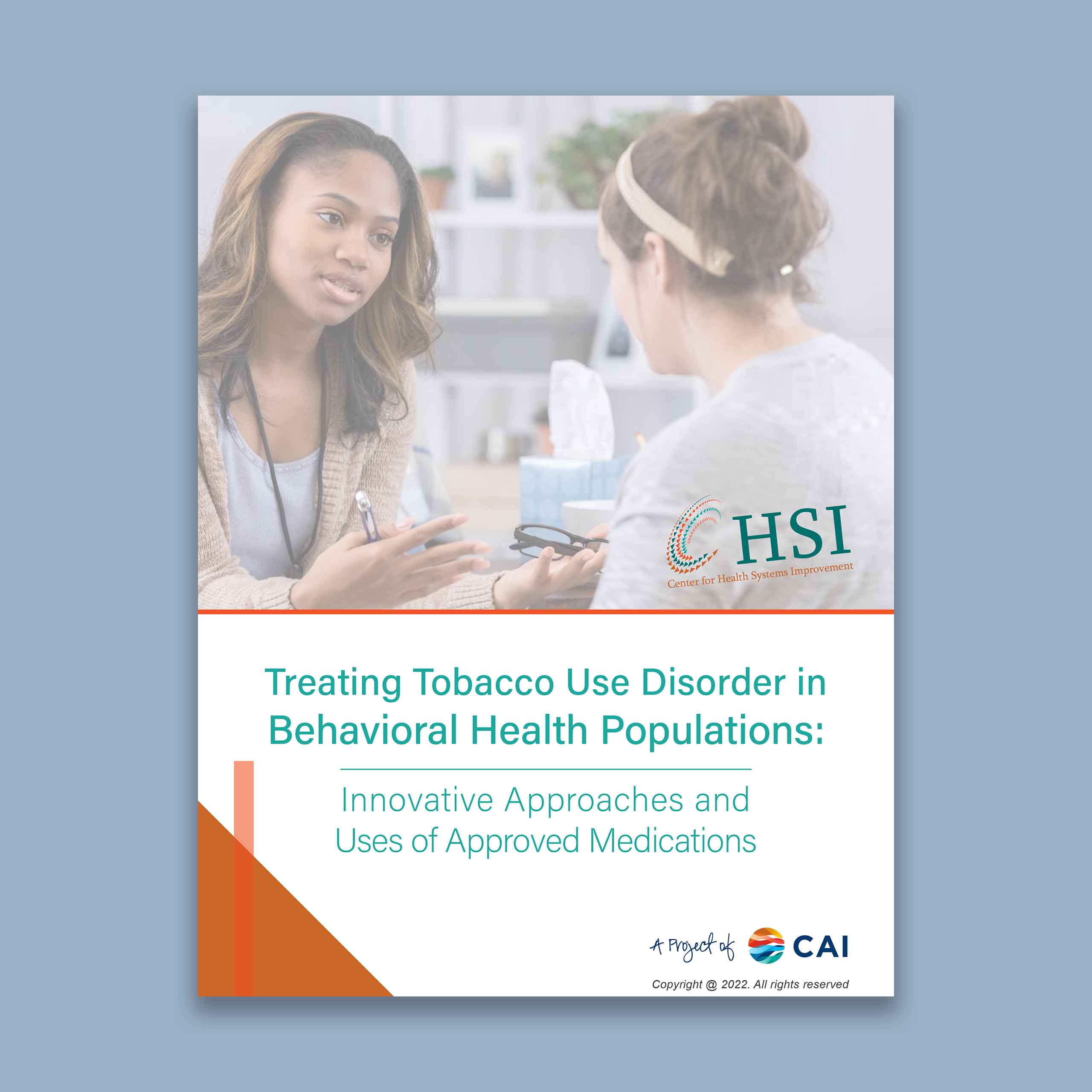 Treating Tobacco Use Disorder in Behavioral Health Populations- Innovative Approaches and Uses of Approved Medications